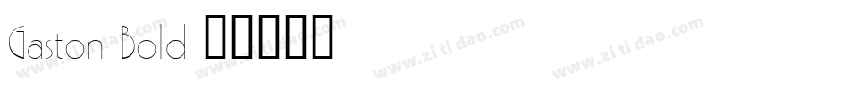 Gaston Bold字体转换